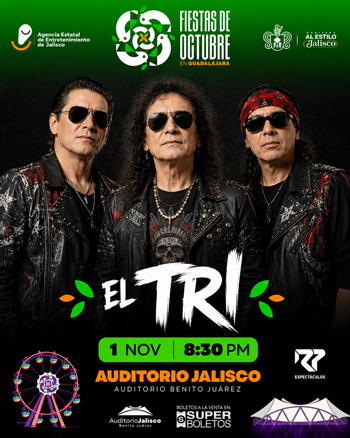 El Tri Auditorio Benito Juarez Fiestas de Octubre 2026